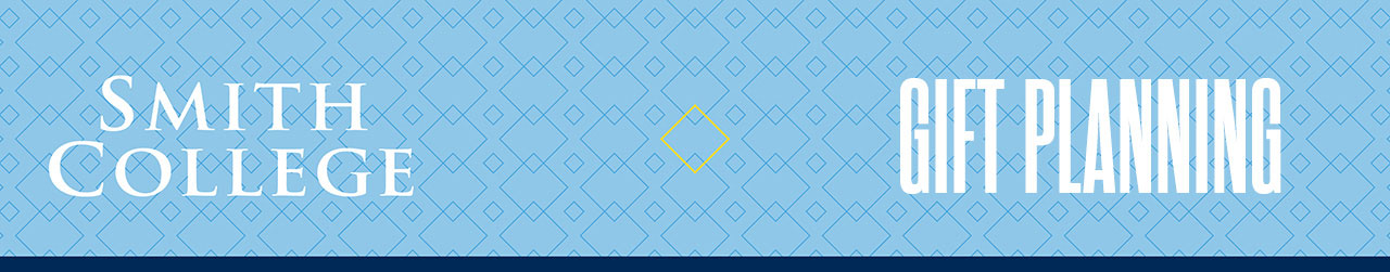 Smith College Gift Planning banner